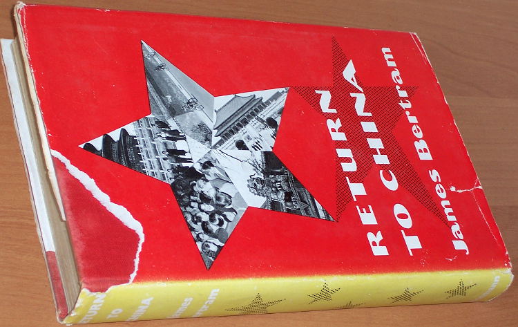 Bertram-James-Return-to-China-London-Heinemann-1957-Description-travel-Chine-Opinions