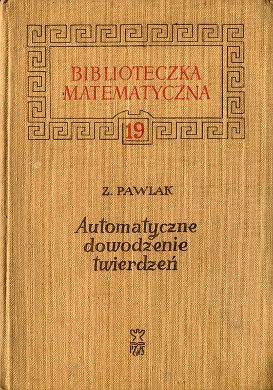 Pawlak Automatyczne dowodzenie twierdzeń Automatic theorem proving matematyka twierdzenie dowód wba0657